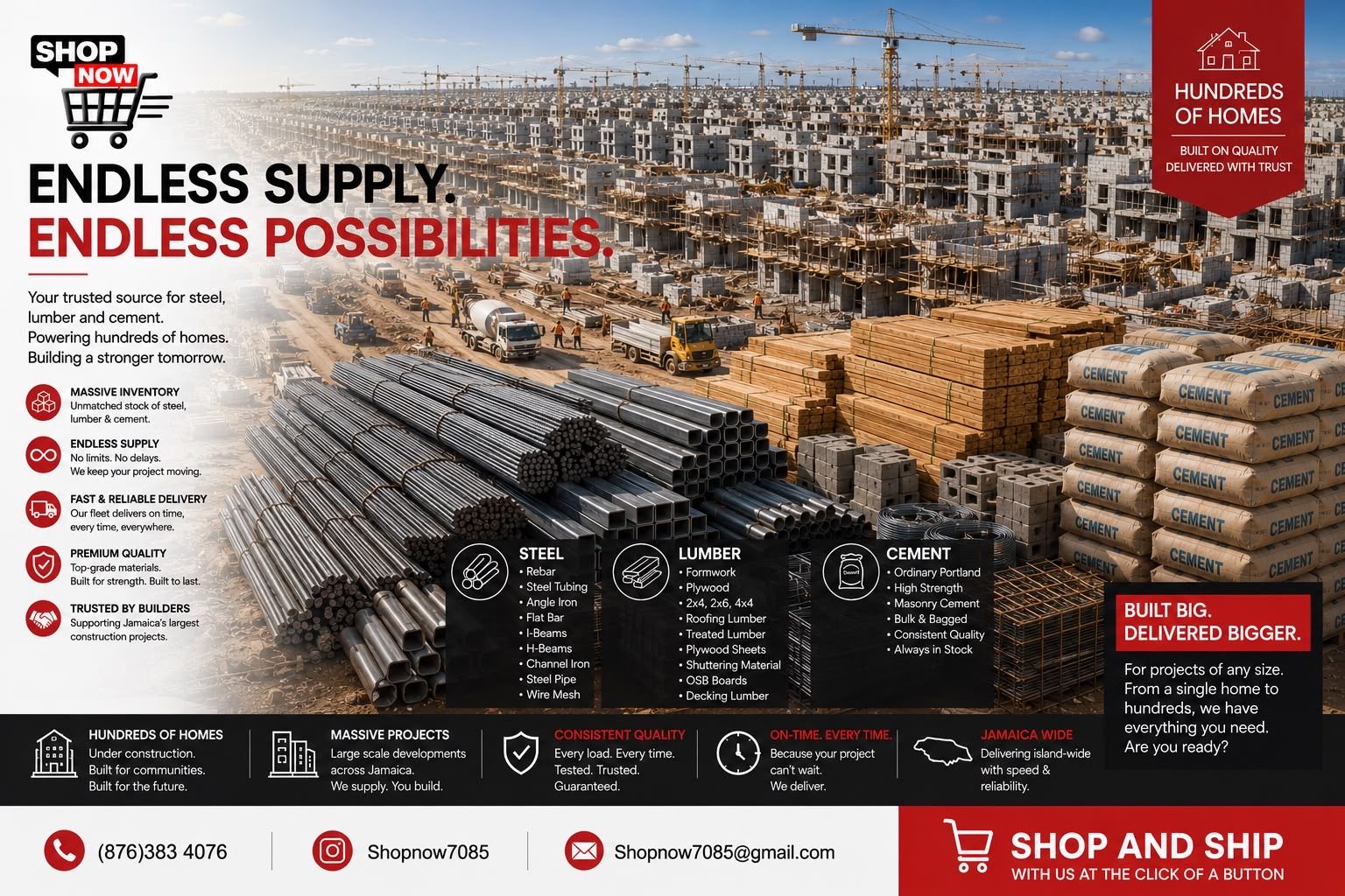 SHOP NOW — Endless Supply. Endless Possibilities. Steel, lumber and cement delivered Jamaica-wide